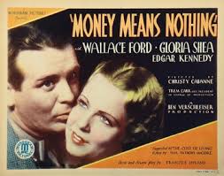 Money Means Nothing (1934 film)