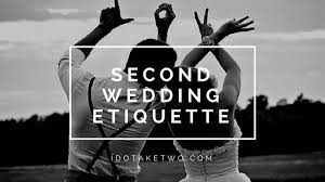 second wedding etiquette advice and help