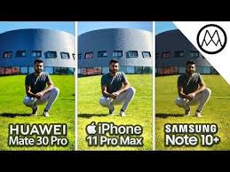 Let's compare the samsung galaxy note 10 and note 10+ against the iphone 11 pro max! Huawei Mate 30 Pro Vs Iphone 11 Pro Max Vs Samsung Note 10 Plus Camera Test Comparison Youtube Huawei