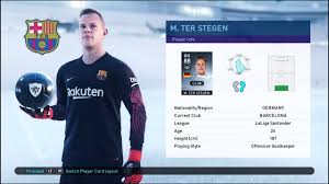 Credits & thanks to : Pes 2019 L Myclub L Black Ball M Ter Stegen Youtube