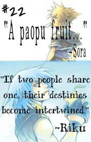 Nitroxz 2 years ago #1. Kingdom Hearts Quotes A Paopu Fruit Sora If Two People Share One