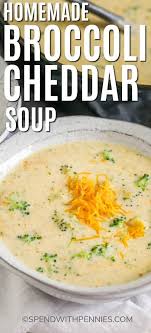 Homemade Broccoli Cheddar Soup Super Creamy Spend With Pennies Broccoli Cheddar Soup Broccoli Cheese Soup Easy Cheese Soup