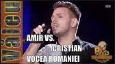Interpretarea lui amir arafat la x factor! Amir Vs Cristian Breakeven Confruntari 1 Vocea Romaniei 2017 Youtube