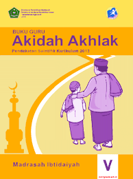 Contoh rpp akidah akhlak kelas xii. Buku Guru Mata Pelajaran Akidah Akhlak Kelas 5 Mi Pendekatan Saintifik Kurikulum 2013 Min 1 Gresik