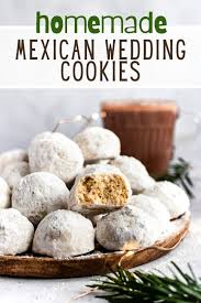 Tamales, especially sweet ones, are usually served, along with ponche navideño, the winter fruit punch, as well as cookies, plus the candy, fruit and nuts that fall from the piñata when it is broken. Mexican Wedding Cookies Kim S Cravings