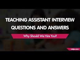Why Should We Hire You 6 Sample Answers To This Teaching Assistant Interview Question Tea Teacher Interviews Teacher Assistant Teacher Interview Questions