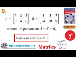 We did not find results for: Uji Kompetensi 3 1 No 9 Kelas 11 Sma Smk Bse Matematika Matriks Halaman 99 By Belatik