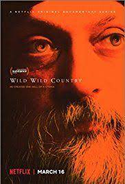 Wild Wild Country 2018 Full Hd Watch Online Hd Movies Wild Country Documentaries Netflix Documentaries