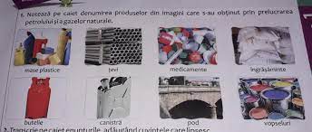 Recicland produsele si ambalajele din plastic. Noteaza Pe Caiet Denumirea Produselor Din Imagine Care Se ObÈ›ine Din Prelucrarea Petrolului È™i A Brainly Ro