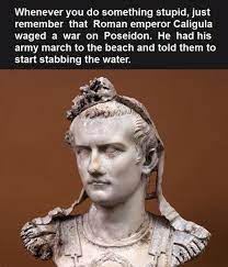 Share motivational and inspirational quotes by caligula. Caligula Wasn T Especially Brilliant Roman History Roman Emperor Roman Art