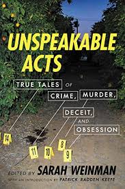 We did not find results for: Unspeakable Acts True Tales Of Crime Murder Deceit Obsession Kindle Edition By Weinman Sarah Keefe Patrick Radden Literature Fiction Kindle Ebooks Amazon Com