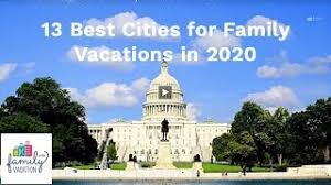 13 Best Cities For Family Vacations In 2020 Family Vacation Critic Looking for ideas for family vacations in 2021? 13 best cities for family vacations in