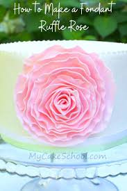 Those roses are so forgiving. How To Make A Fondant Ruffle Rose Free Cake Tutorial My Cake School