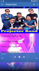 Projector band aisyah lirik aka satu dua tiga cinta kamu. Projector Band Musik Mp3 Sudah Ku Tahu Fur Android Apk Herunterladen