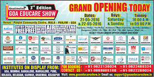 Grand Opening Today 3rd Edition Of Goatimeline Goa Educare Show 2016 Venue Panjim Community Centre Mala Marine Engineering Grand Opening Career Options