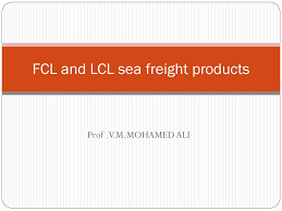Fc lorient, a french football club. Fcl And Lcl Sea Freight Products Ppt Download