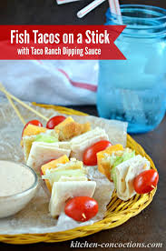 I have never seen or heard of grapes in fish tacos. Fish Tacos On A Stick With Taco Ranch Dipping Sauce Kids In The Kitchen Kitchen Concoctions