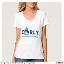 Carly Fiorina For President T Shirt Zazzle Com T Shirts For Women Shirts Shirt Designs