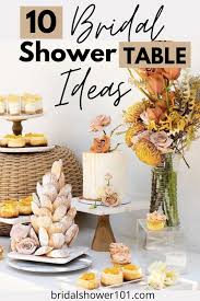No shower is complete without bridal shower decorations! Bridal Shower Table Ideas Bridal Shower 101