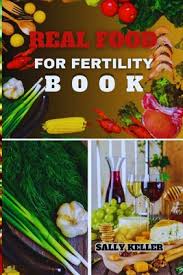 Real Food for Fertility Book (Paperback)