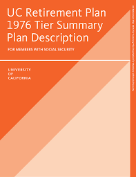 uc retirement plan 1976 tier summary plan description