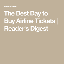 Confirmed This Is The Best Day To Buy Airline Tickets In 2020 Buy Airline Tickets Buying Plane Tickets Airline Tickets