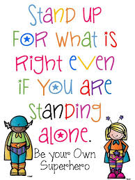 The bravest sight in the world is to see a great man. Elementary Amc Bullying Prevention Awareness Week Inspirational Quotes For Kids Quotes For Kids Classroom Quotes