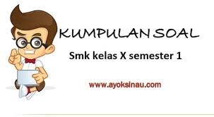 Contoh soal pas fisika kelas 10 semester 1. Kumpulan Soal Beserta Jawabannya Jaringan Dasar Smk Kelas X Semester 1 Lengkap