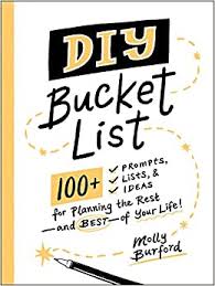 The editors of this old house share their favorite home projects you can do yourself on a budget. Diy Bucket List 100 Prompts Lists Ideas For Planning The Rest And Best Of Your Life Amazon De Burford Molly Fremdsprachige Bucher
