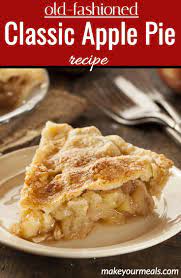 Old Fashioned Apple Pie Recipe Grandma S Recipe Made Easy Recipe Apple Pie Recipe Easy Apple Pie Recipes Desserts