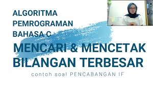 Contoh algoritma di atas secara sekilas sudah benar tetapi apabila dicermati ada kesalahan mendasar yaitu tidak ada batasan nilai panjang dan lebar. Contoh Soal Algoritma Pemrograman Bahasa C Mencari Mencetak Nilai Terbesar Youtube
