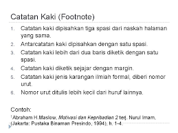 Biasanya, catatan kaki ditempatkan di akhir kalimat yang informasinya perlu anda. Kutipan Catatan Kaki Dan Bibliografi Rini Astuti S