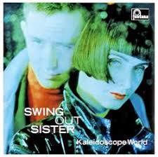 Kaleidoscope World Swing Out Sister Swing Out Sister Popular Music Videos Popular Music