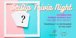 Fri, sep 3, 7:00 pm + 88 more events. Scidip Trivia Night For World Science Day Insscide