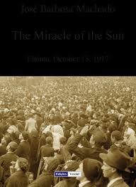 The Miracle of the Sun 電子書，作者José Barbosa Machado - EPUB ...