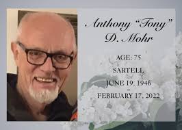 Death notice for Anthony 'Tony' D. Mohr, 75, Le Sueur, formerly of Sartell 
