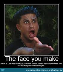 That Face You Make When By Marshalleeroy Meme Center