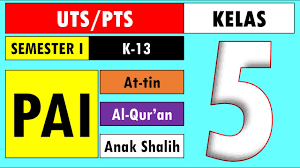 Latihan Soal Uts Pts Pai Kelas 5 Sd Kurikulum 2013 Semester 1 Ganjil Dan Kunci Jawaban Youtube