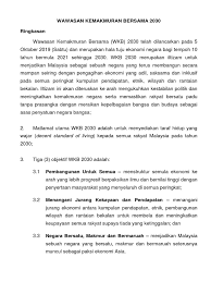 .kerajaan dalam pelaksanaan wawasan kemakmuran bersama 2030.ujarnya, jika usaha kerajaan itu didokong hasil kejayaannya akan memberi manfaat kepada rakyat. Ringkasan Wkb 2030