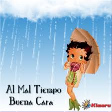 Imagenes Con Mensaje Batty Boop Al Mal Tiempo Buena Cara Imagenes Para Estados Frases De Lluvia Dia De Lluvia Frases