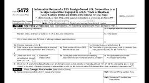 Form 5472 Info Return Of A 25 Foreign Owned U S Or Foreign Corp Eng In 2020 Quickbooks Informative Foreign