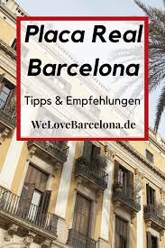 Placa Reial In Barcelona Gemutlicher Platz Im Gotischen Viertel Barcelona Tipps Barcelona Barcelona Reise