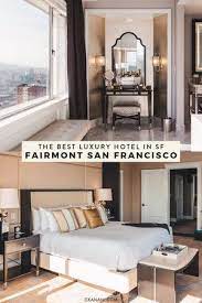Famous Hotels In San Francisco The Fairmont Ckanani Luxury Hotel Best Hotels Hotel