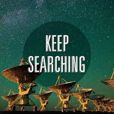 Keep Searching Science Humor Atheist Astronomy