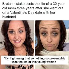 Brutal mistake costs the life of a 30-year-old mom three years after she  went out