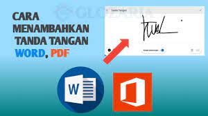 4 Cara Menambahkan Tanda Tangan Digital Pada Dokumen Pdf Dan Word Di Hp Maupun Pc Glozaria