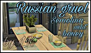 Patreon Russian Cuisine Cooking Skills Semolina