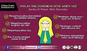 Meski demikian, ada beberapa amalan yang 3. 7 Amalan Wanita Haid Untuk Merebut Ganjaran Di Bulan Ramadan