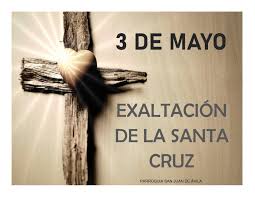 Este día nos recuerda el hallazgo de la santa cruz en el año 320, por parte de santa elena, madre de constantino. Exaltacion De La Santa Cruz San Juan De Avila