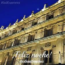 Buenas Noches Rincones De Salamanca Que Enamoran Saulexperience Noche Buenas Noches Enamorada